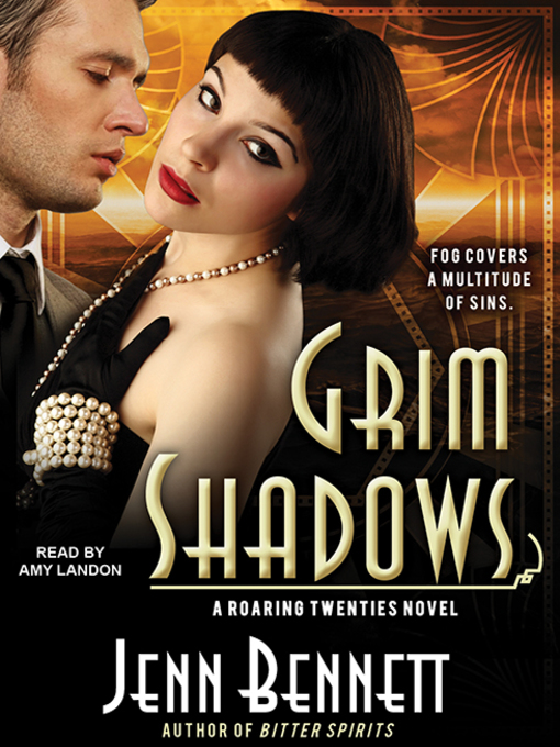 Title details for Grim Shadows by Jenn Bennett - Available